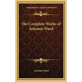 The Complete Works of Artemus Ward