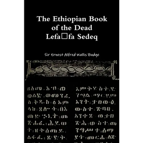 The Ethiopian Book of the Dead - Lefafa Sedeq