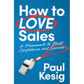 How to LOVE Sales