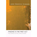 Finding Is the First Act