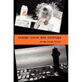 Orange Juice and Rooftops