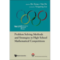 Problem Solving Methods and Strategies in High School Mathematical Competitions