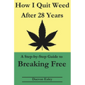 How I Quit Weed After 28 Years: A Step-by-Step Guide to Breaking Free