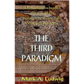 The Third Paradigm: Democracy Is Headed The Way Of The Monarch By Divine Right. What Will Replace It?
