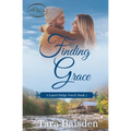 Finding Grace: A Laurel Ridge Novel: Book #2