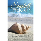 Seashell Therapy: Discover the Healing Power of the Sea - Hardcover