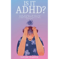 Is It ADHD?