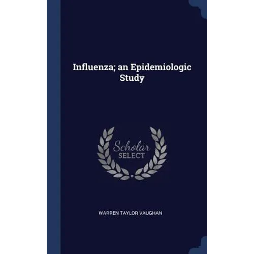 Influenza; an Epidemiologic Study