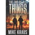 The End of All Things: The Collapse