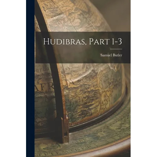Hudibras, Part 1-3