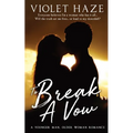 To Break A Vow: A Younger Man, Older Woman Romance