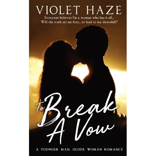 To Break A Vow: A Younger Man, Older Woman Romance
