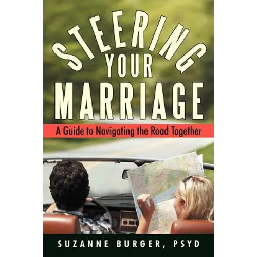 Steering Your Marriage: A Guide to Navigating the Road Together