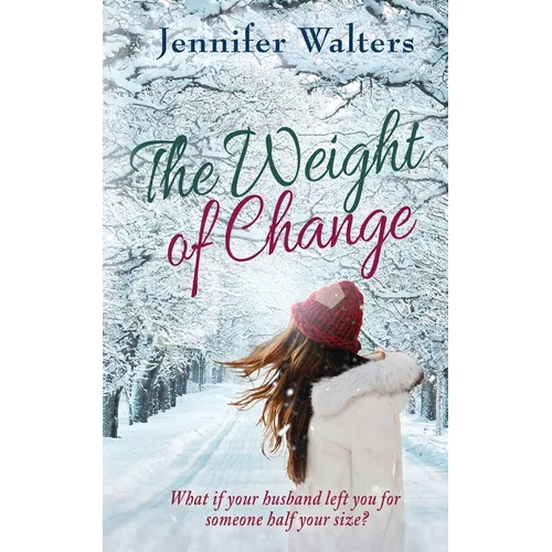 The Weight of Change