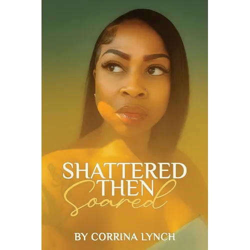 Shattered Then Soared
