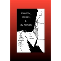 Zionism, Israel & the Arabs