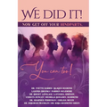 We Did It, Now Get Off Your Hindparts, You Can Too!