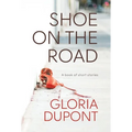 Shoe on the Road: A book of Short Stories