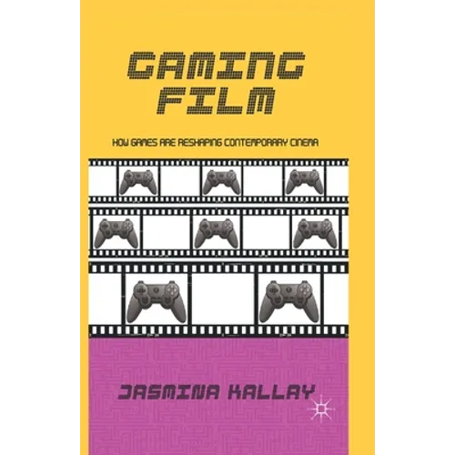 Gaming Film: How Games Are Reshaping Contemporary Cinema