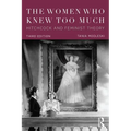 The Women Who Knew Too Much: Hitchcock and Feminist Theory