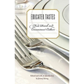 Educated Tastes: Food, Drink, and Connoisseur Culture