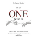 The One Who Is: The Doctrine and Existence of God