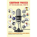 Cartoon Voices of the Golden Age, Vol. 2 (hardback)
