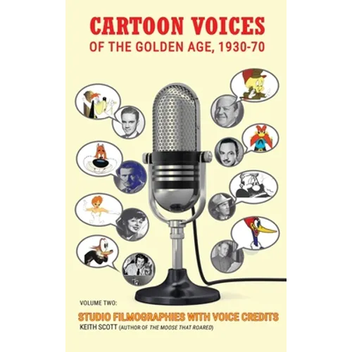 Cartoon Voices of the Golden Age, Vol. 2 (hardback)