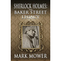 Sherlock Holmes: The Baker Street Legacy