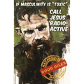 If Masculinity is 'Toxic' Call Jesus Radioactive