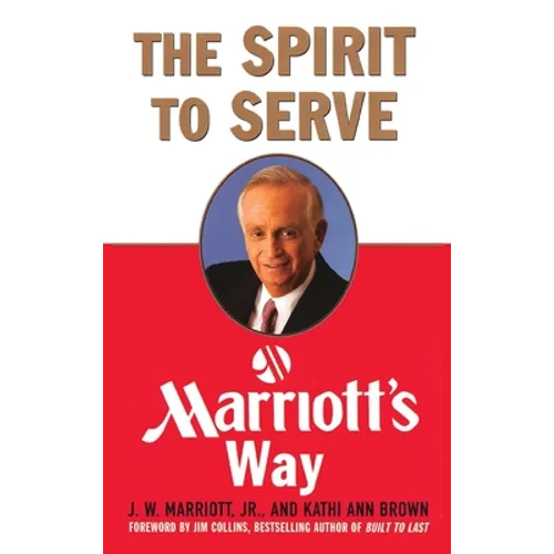 The Spirit to Serve Marriott's Way
