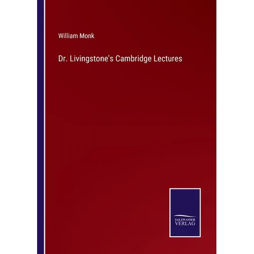 Dr. Livingstone's Cambridge Lectures