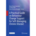 A Practical Guide on Behaviour Change Support for Self-Managing Chronic Disease