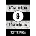 A Time to Lead and a Time to Follow
