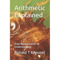 Arithmetic Explained: From Memorization to Understanding