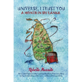Universe I Trust You: A Month in Sri Lanka