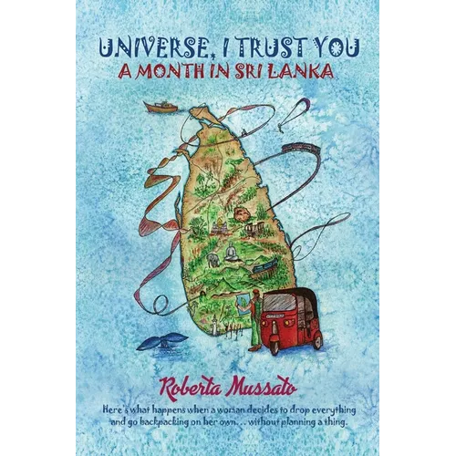 Universe I Trust You: A Month in Sri Lanka