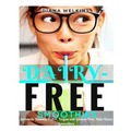 Dairy-Free Smoothies: Seriously Yummy Paleo, Vegan, and Gluten-Free Non-Dairy Smoothies