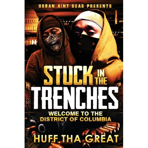 Stuck in the Trenches: Welcome To The District Of Columbia