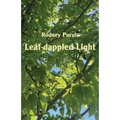 Leaf-dappled Light: Collected Poems 1969-2020