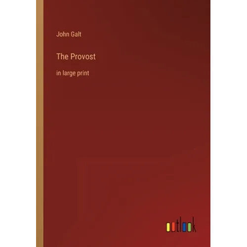 The Provost: in large print