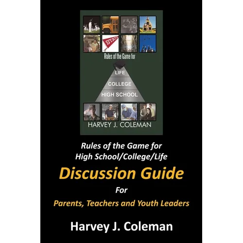 Rules of the Game for High School/College/Life: Discussion Guide - Paperback
