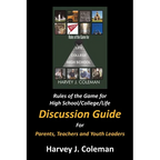 Rules of the Game for High School/College/Life: Discussion Guide - Paperback
