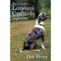 The Complete Louisiana Catahoula Leopard Dog