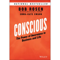 Conscious: The Power of Awareness in Business and Life