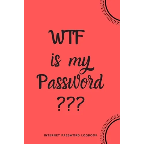 WTF Is My Password: Internet Password Logbook- Red
