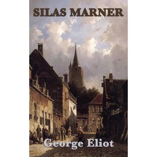 Silas Marner: A Novel of Isolation, Community, and Moral Renewal