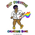 Fat Positive Coloring Book
