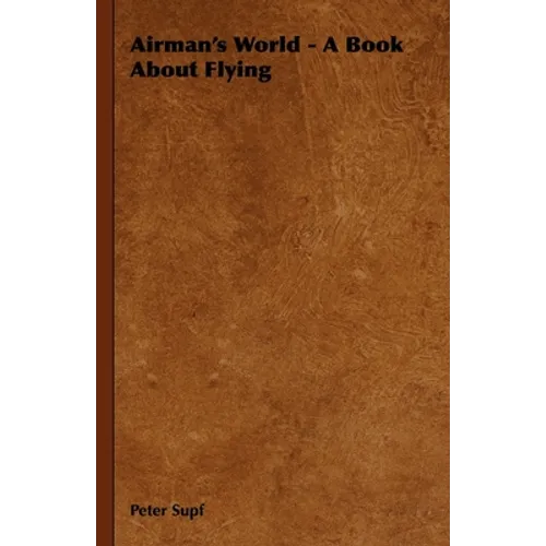 Airman's World - A Book about Flying