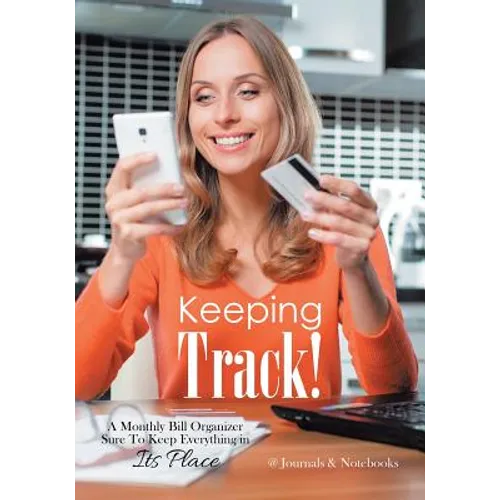 Keeping Track! A Monthly Bill Organizer Sure To Keep Everything in Its Place
